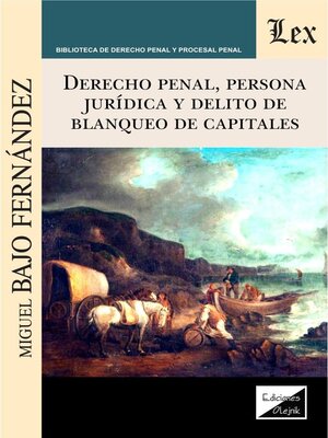 cover image of Derecho penal, persona jurídica y delito de blanqueo de capitales